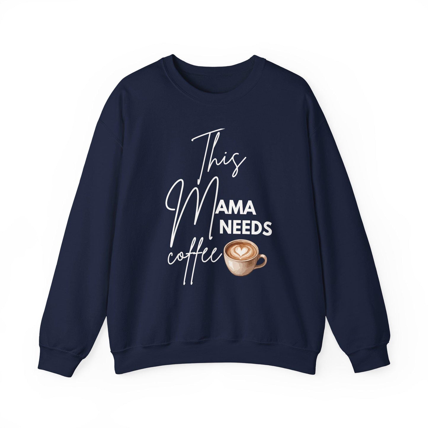 This Mama Needs Coffee Sweatshirt | Mom Coffee Lover Crewneck | Mama Graphic Sweatshirt Gifted | Coffee Mom T-shirt | Latte Sweatshirt